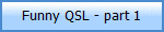 Funny QSL - part 1