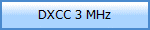 DXCC 3 MHz