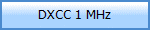 DXCC 1 MHz